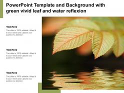 Powerpoint template and background with green vivid leaf and water reflection