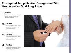 Powerpoint template and background with groom wears gold ring bride