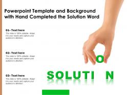 Powerpoint template and background with hand completed the solution word