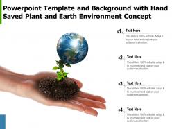 Powerpoint template and background with hand saved plant and earth environment concept