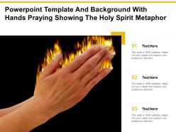 Powerpoint template and background with hands praying showing the holy spirit metaphor