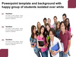 Powerpoint template and background with happy group of students isolated over white