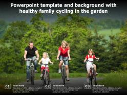 Powerpoint template and background with healthy family cycling in the garden