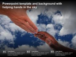 Powerpoint template and background with helping hands in the sky