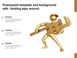 Powerpoint template and background with holding pipe wrench