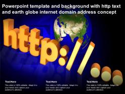 Powerpoint template and background with http text and earth globe internet domain address concept