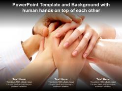 Powerpoint template and background with human hands on top of each other