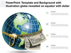 Powerpoint template and background with illustration globe revealled on equator with dollar