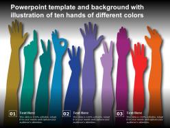 Powerpoint template and background with illustration of ten hands of different colors