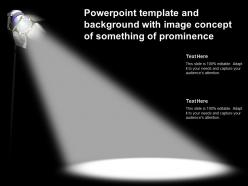 Powerpoint template and background with image concept of something of prominence