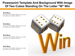 Powerpoint template and background with image of two cubes standing on the letter w win