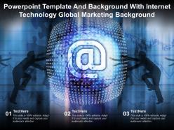 Powerpoint Template And Background With Internet Technology Global Marketing Background