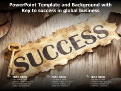 Powerpoint template and background with key to success in global business