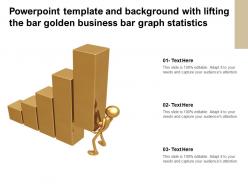 Powerpoint template and background with lifting the bar golden business bar graph statistics