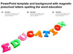 Powerpoint template and background with magnetic preschool letters spelling the word education