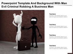 Powerpoint template and background with man evil criminal robbing a business man
