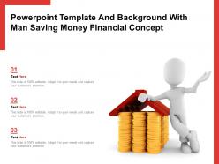 Powerpoint template and background with man saving money financial concept