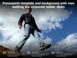Powerpoint template and background with man walking the corporate ladder down