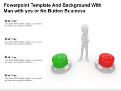 Powerpoint template and background with man with yes or no button business