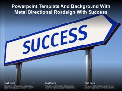 Powerpoint template and background with metal directional road sign with success