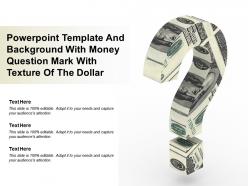 Powerpoint template and background with money question mark with texture of the dollar