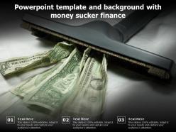 Powerpoint template and background with money sucker finance