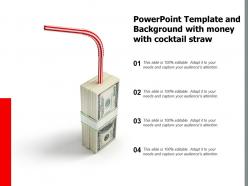 Powerpoint template and background with money with cocktail straw