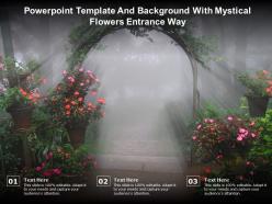 Powerpoint template and background with mystical flowers entrance way