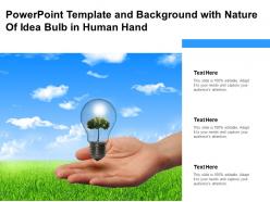Powerpoint template and background with nature of idea bulb in human hand