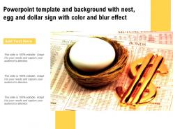 Powerpoint template and background with nest egg and dollar sign with color and blur effect