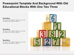 Powerpoint template and background with old educational blocks with one two three