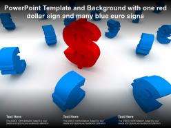 Powerpoint template and background with one red dollar sign and many blue euro signs