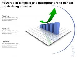 Powerpoint template and background with our bar graph rising success