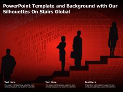 Powerpoint template and background with our silhouettes on stairs global