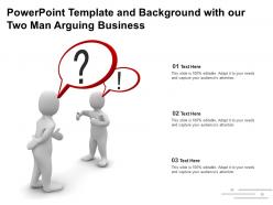 Powerpoint template and background with our two man arguing business