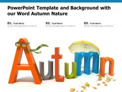 Powerpoint template and background with our word autumn nature