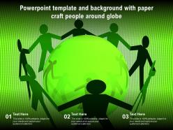Powerpoint template and background with paper craft people around globe