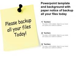 Powerpoint template and background with paper notice of backup all your files today