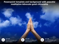 Powerpoint template and background with peaceful meditation advocate good citizenship