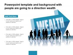 Powerpoint template and background with people are going to a direction wealth