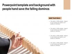 Powerpoint template and background with people hand save the falling dominos