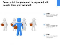 Powerpoint template and background with people team play with ball