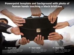 Powerpoint template and background with photo of human hands touching a black briefcase