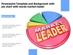 Powerpoint template and background with pie chart with words market leader