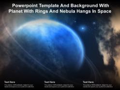 Powerpoint template and background with planet with rings and nebula hangs in space