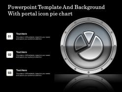 Powerpoint template and background with portal icon pie chart