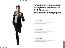 Powerpoint template and background with portrait of a stressed businessman hurrying up