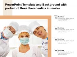 Powerpoint Template And Background With Portrait Of Three Therapeutics In Masks