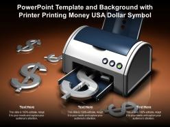 Powerpoint template and background with printer printing money usa dollar symbol
