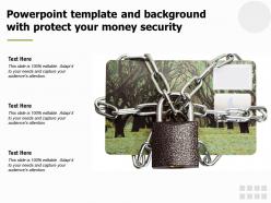Powerpoint Template And Background With Protect Your Money Security